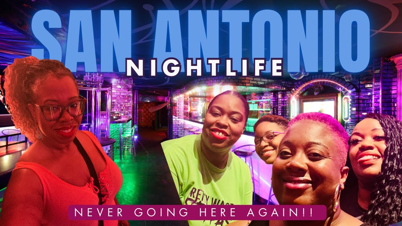 Not What We Expected San Antonio Nightlife Surprise YouTube