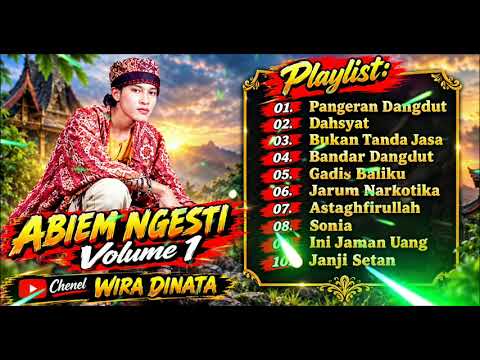 ABIEM NGESTI VOL. 1 🔥 FULL ALBUM DANGDUT PILIHAN TERPOPULER | PANGERAN DANGDUT  BUKAN TANDA JASA 🎶
