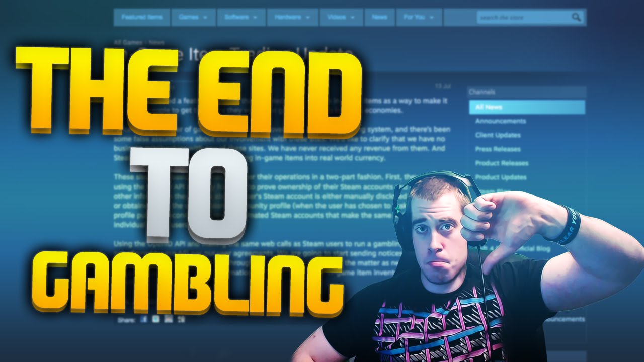 CSGO Gambling BANNED My Thoughts Channel Plans YouTube
