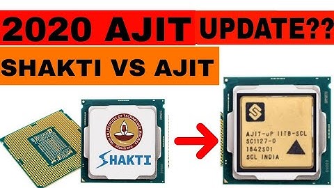 AJIT VS SHAKTI India Processor New Update On 2020?
