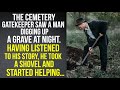 Gatekeeper Saw a Man Digging up Something. Having Heard His Story, He Took a Shovel to Help…