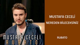 Mustafa Ceceli - Nereden Bileceksiniz (Rubato) Resimi