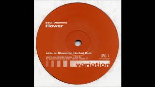 Soul Dhamma - Flower (Dhammic Herbal Dub)