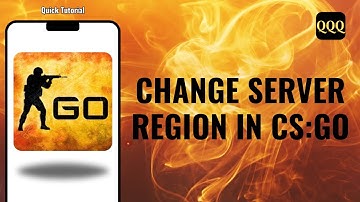 How To Change Server Region In CS:GO