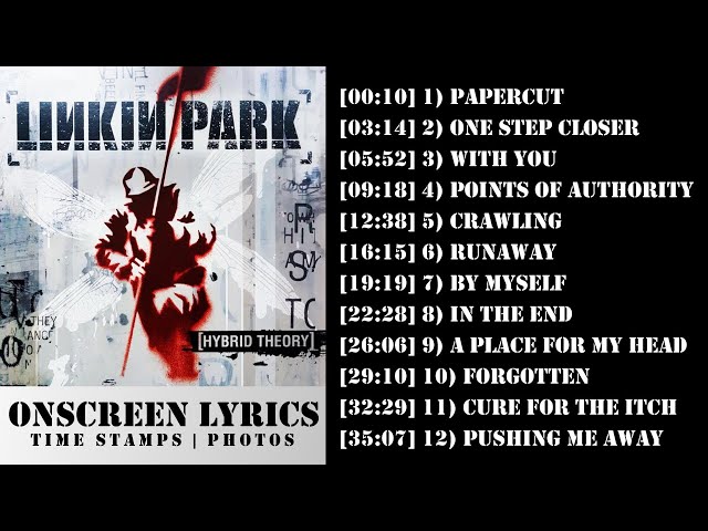 Linkin Park Hybrid Theory Full Album With Lyrics class=