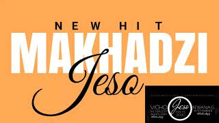 MAKHADZI [JESO]