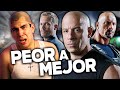 Las 11 Peliculas de RAPIDOS Y FURIOSOS de PEOR a MEJOR