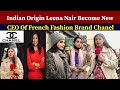 LEENA NAIR Becoming CEO Of 111 Yrs Old Luxury Retail Gaint Chanel -Pakistani Reaction |Ribaha Imran