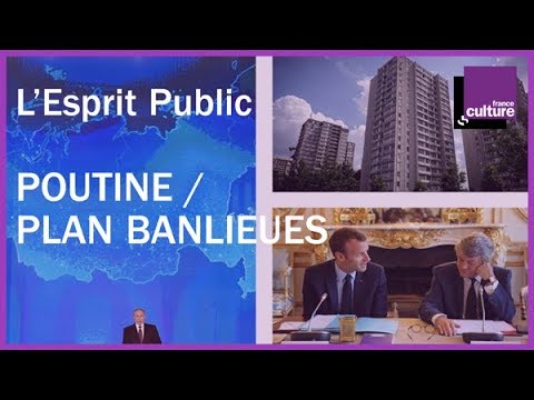 Les bonnes cartes du Président Poutine / Plan banlieues : les caisses sont vides ?