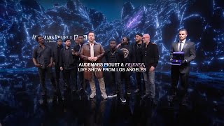 AP & Friends - Live Show from Los Angeles - Highlights / AUDEMARS PIGUET