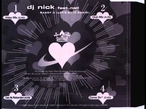 DJ Nick — DJ Nick feat. Nail - Randy II (Let's Do It Again) (club mix)