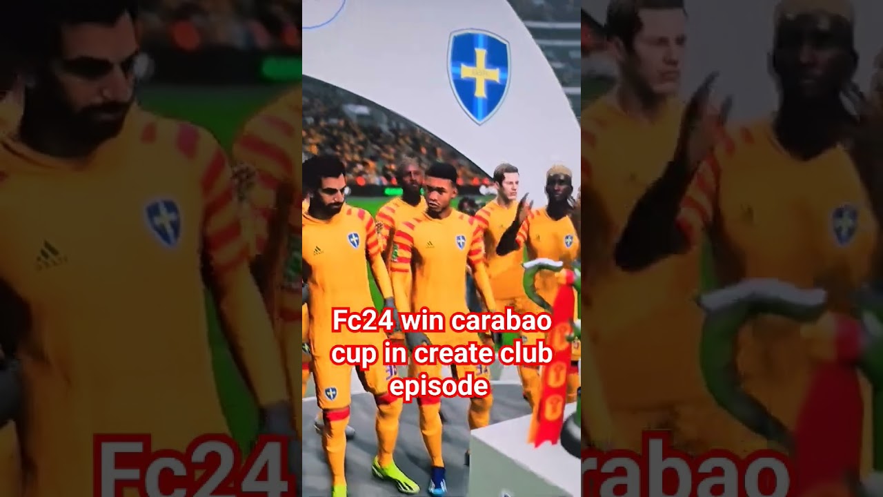 Fc24 carabao cup win  in create club Episode 