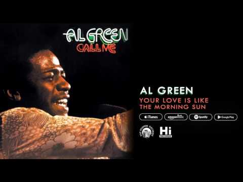 Al Green - Your Love Is Like The Morning Sun (Official Audio)