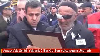 AMASYALI SEHİT J.UZMAN ÇAVUS KADİR ÇAKI SON YOLCULUGUNA İŞTE BÖYLE UGURLANDI