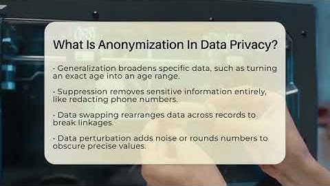 What Is Anonymization In Data Privacy? - Talking Tech Trends