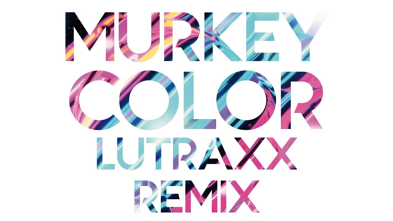 Murkey - Color (Lutraxx Remix) [HOURGLASS RELEASE]