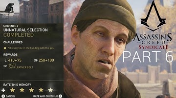 ASSASSINS CREED SYNDICATE - WALKTHROUGH - PART 6 - UNNATURAL SELECTION - 100% SYNC - FULLHD 60FPS