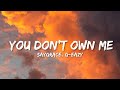 SAYGRACE You Don T Own Me Lyrics Ft G Eazy