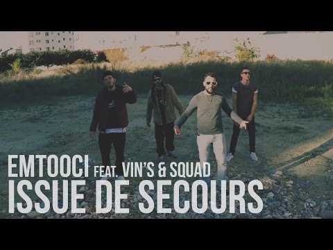 Youtube: Emtooci feat. Vin’s & Squad – Issue De Secours (Prod. Axiom’)