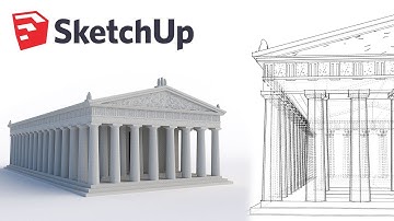 Modeling the Parthenon - World’s Greatest Architecture - Sketchup 2019
