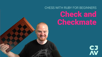 Check and checkmate - Implementing Chess with Ruby for beginners