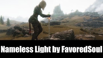 Skyrim Mods - Nameless Light by FavoredSoul [4k/HD]