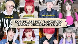 KOMPILASI POV VIDEO TIKTOK HELENAORYZANI LANGSUNG TAMAT