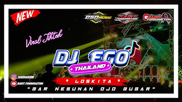 Dj Ego [ Bar Nesunan Ojo Bubar || Loskita ] Thailand Style Viral Tiktok!! By Radit Funduraction