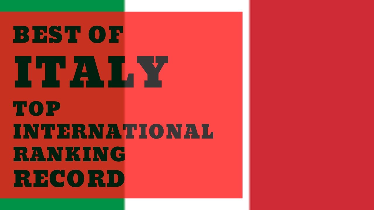 BEST OF ITALY TOP INTERNATIONAL RANKING RECORD - YouTube