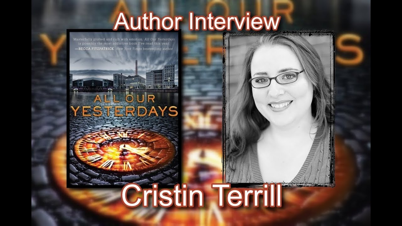 All Our Yesterdays by Cristin Terrill