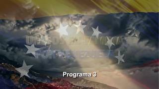 United as a Family for Venezuela | Program 3