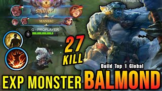 AUTO SAVAGE!! 27 Kills Balmond Best Build Exp Lane (PLEASE TRY) - Build Top 1 Global Balmond ~ MLBB