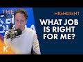 What Kind Of Job Is Right For Me?