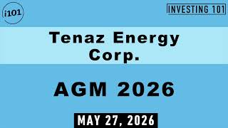 Tenaz Energy AGM 2026 | Global Upstream M&A Allocation Targets Formally Approved By Shareholders