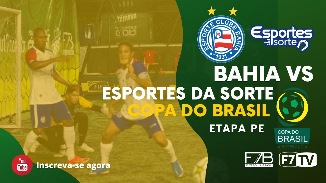 COPA DO BRASIL - Bahia (BA) x Esportes da Sorte (PE)