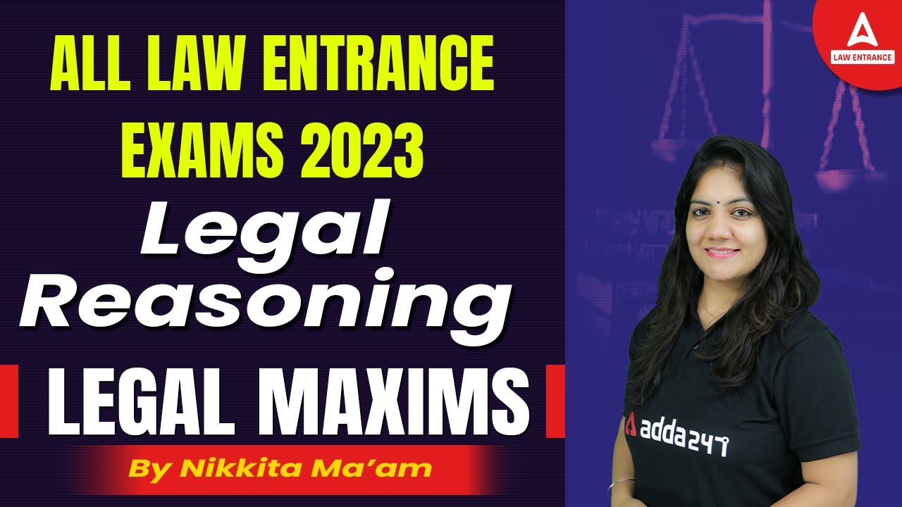 Legal Maxims In Legal Reasoning For Law Entrance Exams 2023 Law With Nikkita Mam Youtube