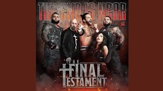 The Final Testament WWE Theme Song - The End is Near