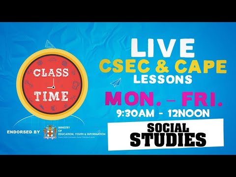 CSEC Social Studies 9:45AM-10:25AM | Educating a Nation - October 12 2020