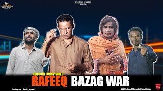 Rafeeq Bazag War | Balochi Funny Vide | Episode 414 | 2023