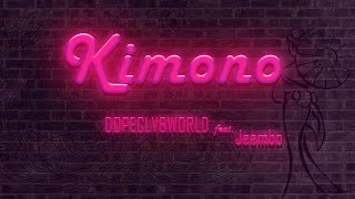 Kimono - DOPECLVBWORLD Feat. Jeembo (Анимация)