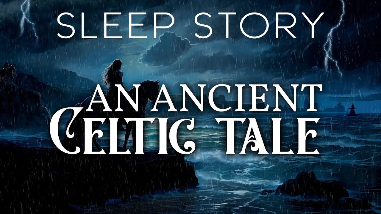 The Legend of Oisin  Niamh A Sleepy Celtic Tale with Rain  Ocean Sounds