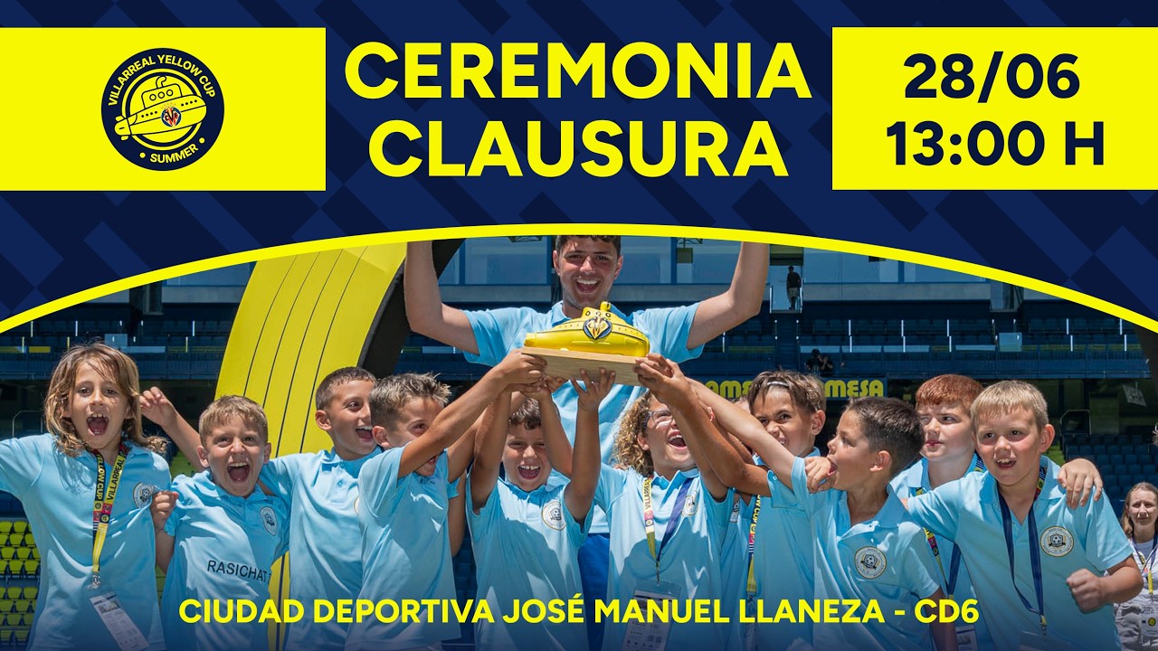 Ceremonia de clausura | Villarreal Yellow Cup Summer 2026