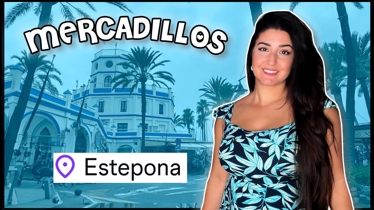 🛍️ Mercadillos en Estepona 🛍️