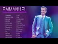 Emmanuel Sus Grandes Exitos- Las Mejores Canciones De Emmanuel-Lo Mejor De Lo Mejor