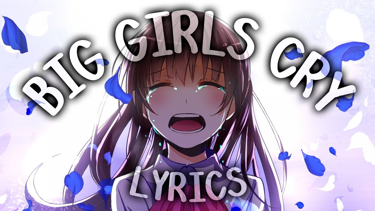 Nightcore - Big Girls Cry »Sia« [HD]