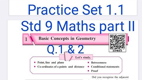 Practice Set 1.1 | Q1 & 2 | L-1 Basic concepts in Geometry | Maths part II | Std 9
