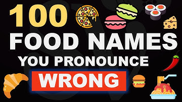 100 FOOD NAMES you