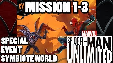 Special Event: "Symbiote World Part 3" Mission 1 to 3 - TurkeyPlays! Spider-Man Unlimited Gameplay