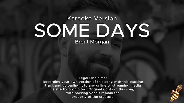 Brent Morgan - Some Days (Karaoke Version)