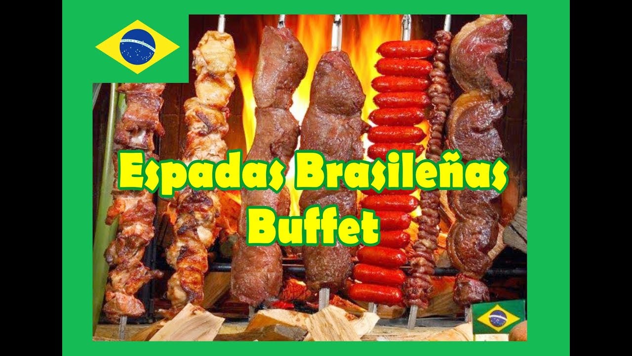 Espadas Brasileñas Buffet / Churrasqueria Brasileña - YouTube